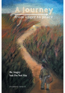 A Journey From Anger to Peace