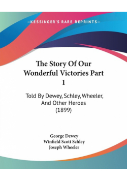 The Story Of Our Wonderful Victories Part 1