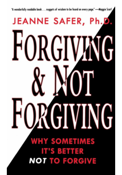 Forgiving and Not Forgiving