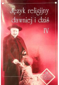 Język religijny dawniej i dziś IV