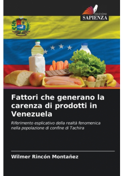 Fattori che generano la carenza di prodotti in Venezuela