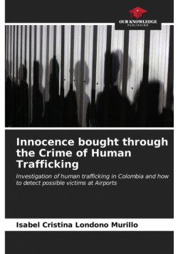 Innocence bought through the Crime of Human Trafficking