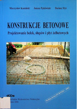 Konstrukcje betonowe Projektowanie belek słupów i płyt żelbetowych