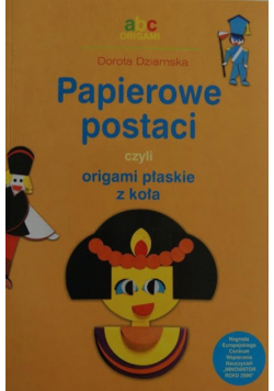 Papierowe postaci czyli origami płaskie z koła