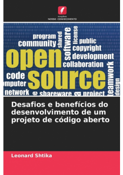 Desafios e benefícios do desenvolvimento de um projeto de código aberto