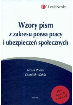 Wzory pism z zakresu prawa pracy i ubezpieczeń społecznych z płytą CD