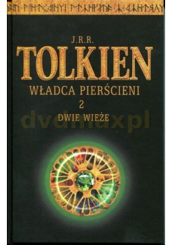 Władca Pierścieni Tom 2 dwie wieże