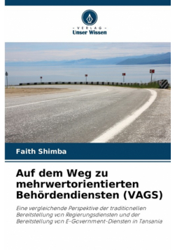 Auf dem Weg zu mehrwertorientierten Behördendiensten (VAGS)