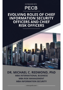 Evolving Roles of Chief Information Security Officers and Chief Risk Officers