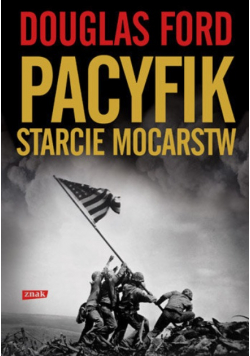 Pacyfik. Starcie mocarstw
