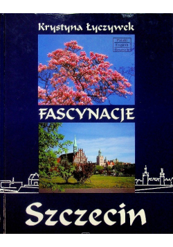 Fascynacje Szczecin
