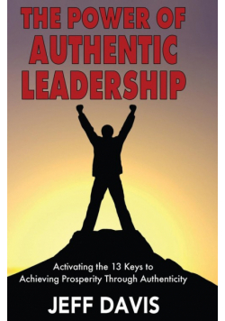The Power of Authentic Leadership
