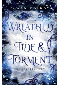 Wreathed in Tide & Torment