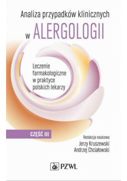 Analiza przypadków klinicznych w alergologii. Część 3