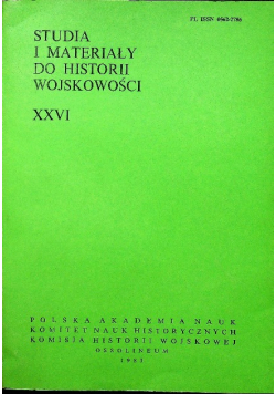 Studia i materiały do historii wojskowości XXVI