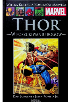 Wielka Księga Komiksów Marvela Tom 27 Thor W Poszukiwaniu Bogów