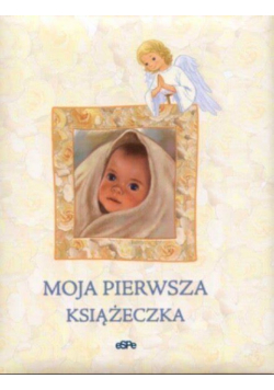 Stadtmuller Ewa - Moja pierwsza książeczka