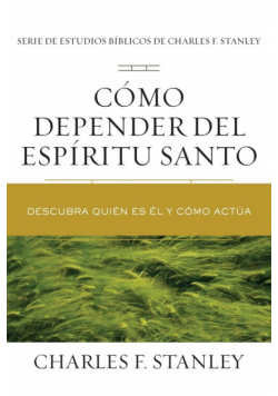 Cómo depender del Espíritu Santo | Softcover  | Relying on the Holy Spirit