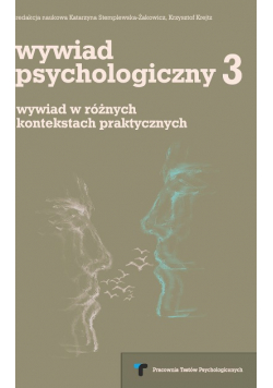 Wywiad psychologiczny 3 wywiad w różnych kontekstach praktycznych