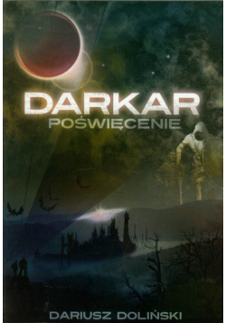 Doliński Dariusz - Darkar Poświęcenie tom 1