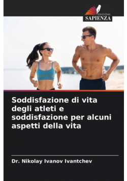 Soddisfazione di vita degli atleti e soddisfazione per alcuni aspetti della vita