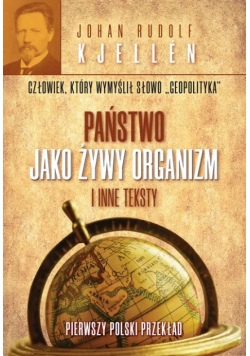 Państwo jako żywy organizm i inne teksty
