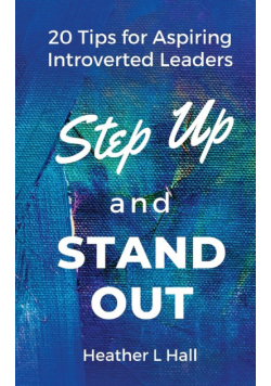 Step Up and Stand Out