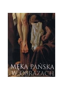 Męka Pańska w obrazkach