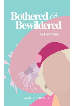 Bothered and Bewildered