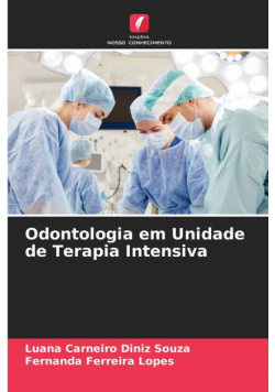 Odontologia em Unidade de Terapia Intensiva