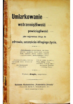 Umiarkowanie wstrzemięźliwość powściągliwość 1907 r.