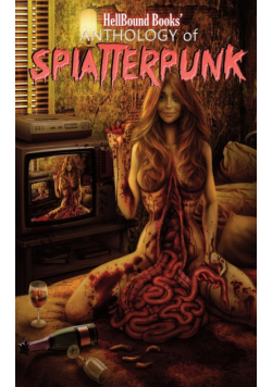 HellBound Books' Anthology of Splatterpunk