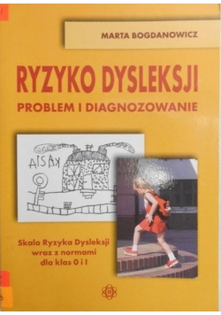 Ryzyko dysleksji. Problem i diagnozowanie