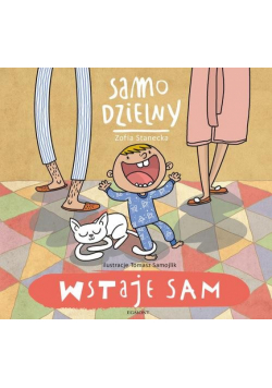 Samo dzielny  Wstaje sam