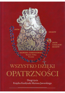 Wszystko dzięki Opatrzności