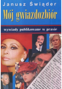 Mój gwiazdozbiór Wywiady publikowane w prasie