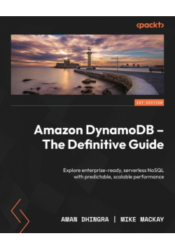 Amazon DynamoDB - The Definitive Guide