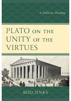 Plato on the Unity of the Virtues