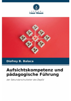 Aufsichtskompetenz und pädagogische Führung