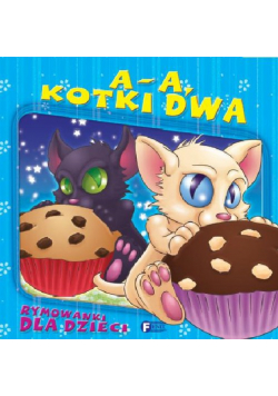 Rymowanki dla dzieci A-a kotki dwa