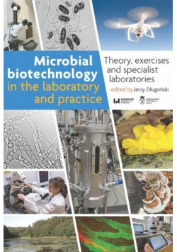 Microbial Biotechnology in the Laboratory and...