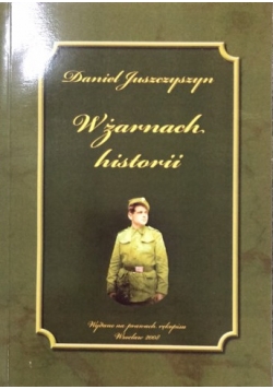 W żarnach historii.