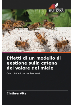 Effetti di un modello di gestione sulla catena del valore del miele