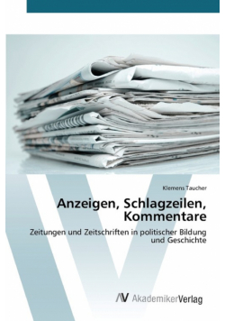 Anzeigen, Schlagzeilen, Kommentare