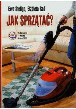 Jak sprzątać?