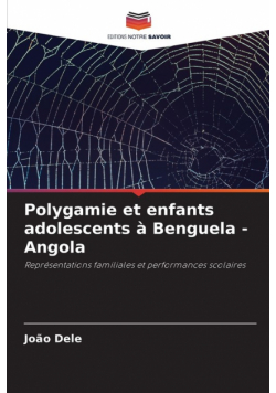 Polygamie et enfants adolescents à Benguela - Angola