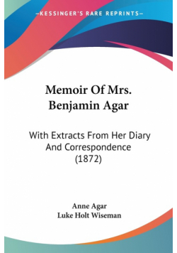 Memoir Of Mrs. Benjamin Agar