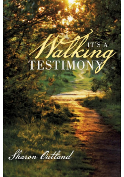 It's a Walking Testimony