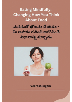 Eating Mindfully Changing How You Think About Food