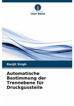 Automatische Bestimmung der Trennebene für Druckgussteile
